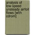 Analysis Of Low-speed Unsteady Airfoil Flows [with Cdrom]