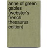 Anne Of Green Gables (Webster's French Thesaurus Edition) by Reference Icon Reference