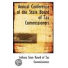 Annual Conference Of The State Board Of Tax Commissioners by Indi State Board of Tax Commissioners