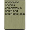 Anopheline Species Complexes in South and South-East Asia door World Health Organisation