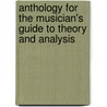 Anthology for the Musician's Guide to Theory and Analysis door Jane Piper Clendinning