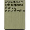 Applications Of Item Response Theory To Practical Testing door Lord/