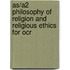 As/A2 Philosophy Of Religion And Religious Ethics For Ocr