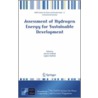 Assessment Of Hydrogen Energy For Sustainable Development by John W. Sheffield