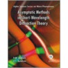 Asymptotic Methods In Short-Wavelength Diffraction Theory door Vladimir S. Buldyrev