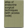 Atlas of Endocrine Surgical Techniques [With Access Code] by Quan-Yang Duh