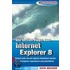 Auf die Schnelle Die besten Tipps zum Internet Explorer 8