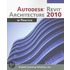 Autodesk Revit Architecture 2010 In Practice [with Cdrom]