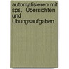 Automatisieren Mit Sps.  Übersichten Und Übungsaufgaben door Günter Wellenreuther
