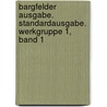 Bargfelder Ausgabe. Standardausgabe. Werkgruppe 1, Band 1 door Arno Schmidt