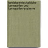 Betriebswirtschaftliche Kennzahlen und Kennzahlen-Systeme by Claus Meyer