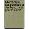 Bibliotheque Des Sciences Et Des Beaux Arts Pour Les Mois by Juillet Aout