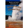 Buddy and Sally's Adventures in Yellowstone National Park door Adele Lassiter