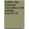 Bulletin Des Sciences Naturelles Et de Gologie, Volume 19 door Ren Primev re Lesson