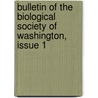 Bulletin Of The Biological Society Of Washington, Issue 1 door Washington Biological Soci