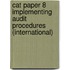 Cat Paper 8 Implementing Audit Procedures (International)