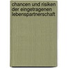 Chancen und Risiken der eingetragenen Lebenspartnerschaft door Stefan Kornmacher