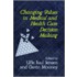 Changing Values in Medical and Healthcare Decision-Making