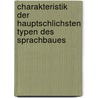 Charakteristik Der Hauptschlichsten Typen Des Sprachbaues door Heymann Steinthal
