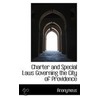 Charter And Special Laws Governing The City Of Providence by . Anonymous