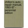 Chilton's Auto Repair Manual, 1993-97 - Perennial Edition door The Nichols/Chilton