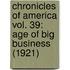 Chronicles Of America Vol. 39: Age Of Big Business (1921)