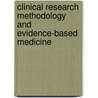Clinical Research Methodology and Evidence-Based Medicine by Ajit N. Babu