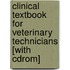 Clinical Textbook For Veterinary Technicians [with Cdrom]