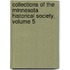 Collections Of The Minnesota Historical Society, Volume 5