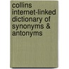 Collins Internet-Linked Dictionary Of Synonyms & Antonyms door Collins Uk
