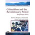 Colonialism And The Revolutionary Period, Beginnings-1800