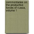 Commentaries On the Productive Forces of Russia, Volume 1