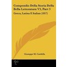 Compendio Della Storia Della Bella Letteratura V3, Part 3 by Giuseppe Maria Cardella