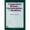 Computational Methods for Electromagnetics and Microwaves door Richard C. Booton