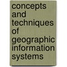 Concepts and Techniques of Geographic Information Systems door Chor Pang Lo