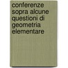 Conferenze Sopra Alcune Questioni Di Geometria Elementare door Félix Klein