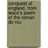 Conquest of England, from Wace's Poem of the Roman de Rou