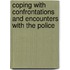 Coping with Confrontations and Encounters with the Police