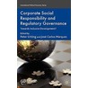 Corporate Social Responsibility And Regulatory Governance door Peter Utting