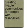 Creating Livable Communities For People With Disabilities door Alise Vanags