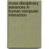 Cross-Disciplinary Advances in Human Computer Interaction by Panayiotis Zaphiris