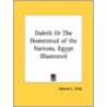 Daleth or the Homestead of the Nations, Egypt Illustrated by Edward L. Clark