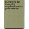 Darstellung Der Syntax Im Angelsachsischen Gedichtdaniel. door Robert Dethloff