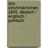 Das Strichmännchen zählt. Deutsch / Englisch / Polnisch