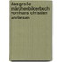 Das große Märchenbilderbuch von Hans Christian Andersen