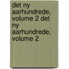Det Ny Aarhundrede, Volume 2 Det Ny Aarhundrede, Volume 2 by Peter Munch
