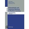 Deterministic And Statistical Methods In Machine Learning door J. Winkler