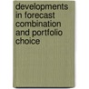 Developments in Forecast Combination and Portfolio Choice door John Moody