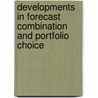 Developments in Forecast Combination and Portfolio Choice door John Moody