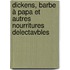 Dickens, barbe à papa et autres nourritures delectavbles
